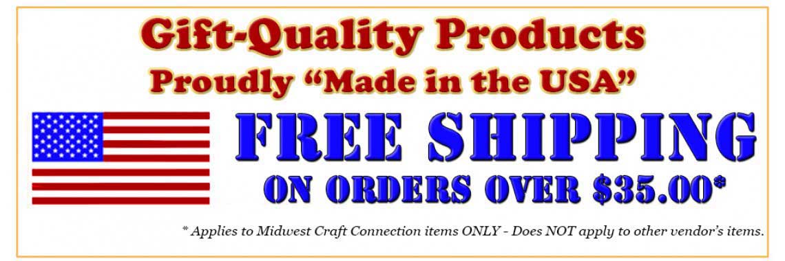 Free Shipping on $35 Order - Gift-Quality Crafts Made in the USA