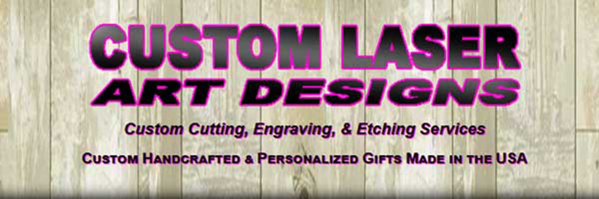 Custom Laser Art Designs